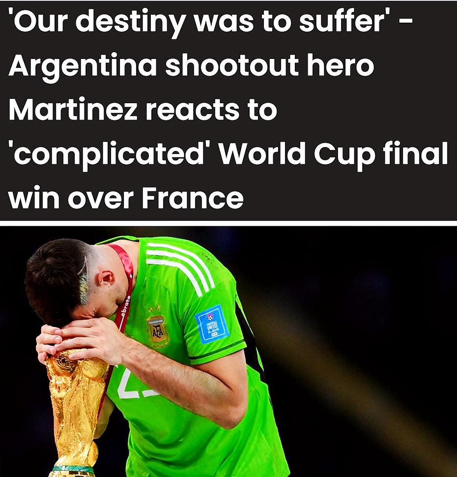 马丁内斯：阿根廷队的命运就是受苦 我挡住了法国队最后的射门
